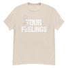 F*ck Your Feelings - Official Trucks
